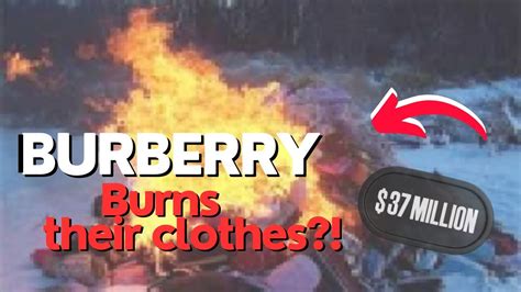 burberry burned 36.5 million of unsold clothes last year|Burberry burning unsold.